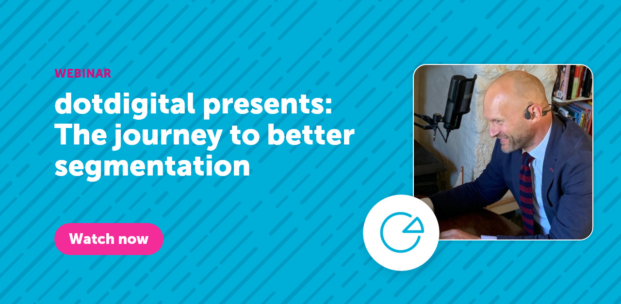 Dotdigital Events The Journey To Better Segmentation