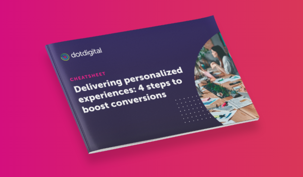 Cheatsheet: Delivering personalized experiences