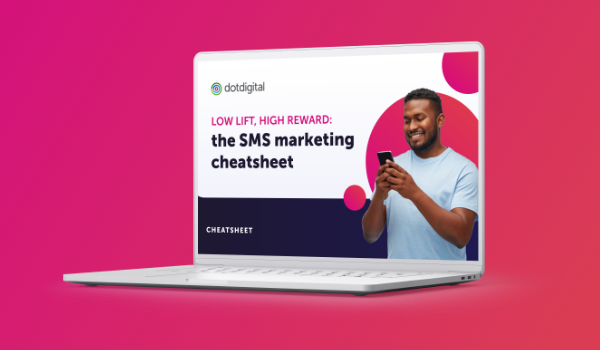 Low lift, high reward: the SMS marketing cheatsheet