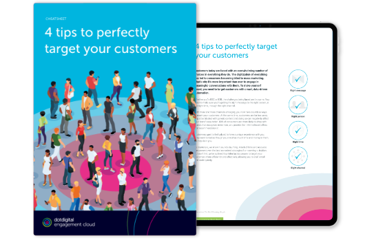 Dotdigital | 4 tips to perfectly target your customers - Cheatsheet